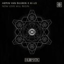 Armin van Buuren, HI-LO - Now Love Will Begin (Extended Mix)