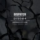 Gerra & Stone & Stone - Too Deep