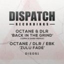 Octane and EBK featuring DLR - Zulu Fade