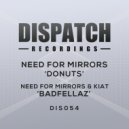 Need For Mirrors and Kiat - Badfellaz