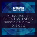 Survival and Silent Witness - Noise 3