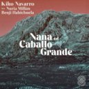 Kiko Navarro, Benji Habichuela, Nuria Millan - Nana Del Caballo Grande