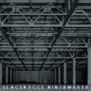 Slagskygge & Erik Christoffersen - Ninjamaker