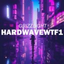 grizzlight - hardwavewtf1 (Original Mix)