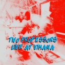Two Professors - Live at Vimana (Part 2)