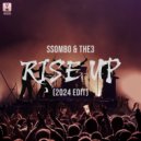 SSOMbo & THE3 - Rise Up (2024 Edit) (Extended Mix)