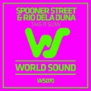 Spooner Street & Rio Dela Duna - Take It Slow