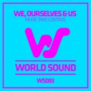 We Ourselves & Us - Music Take Control