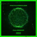 Philth and Wreckless - Full Moon