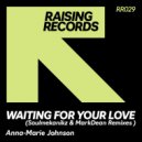 Anna-Marie Johnson - Waiting For Your Love (Soulmekanikz Extended Remix)
