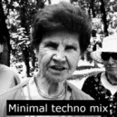 Timagor - Minimal techno mix