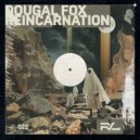 Dougal Fox - Reincarnation