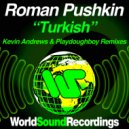 Roman Pushkin - Turkish (Playdoughboys Remix)