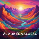 Eufória - Álmok és Valóság ()