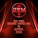 Djs Vibe - Intense House Mix 04 (April 2024)