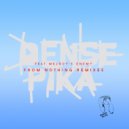 Dense & Pika, Melody\'s Enemy - From Nothing (Dubble D\'s Autotélica Remix)
