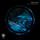 Artuan - I Can Change You
