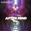 DJPool75 - After Mind