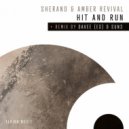 Sherano & Amber Revival - Hit and Run