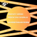 GhostMasters - Rock Da World