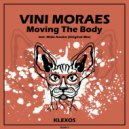VINI MORAES - Moving The Body