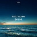 Sergey Muzarks - Skyline (Original Mix)
