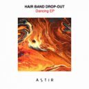 Hair Band Drop-Out - Dancing