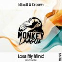 Block & Crown - Lose My Mind