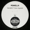 Pomella, Angelala - No Mercy (Original Mix)