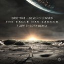 Flow Theory - Sidetrkt & Beyond Senses - The Eagle Has Landed (Flow Theory Remix)