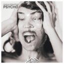 Sasha Primitive - Psycho (Extended Mix)