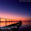 Henry Hertz & MORENGY - Only for You