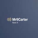 Mr9Carter - Rave it