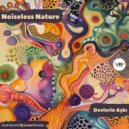Noiseless Nature - Devlerin Aşkı