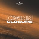 KISINN - Closure