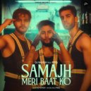 Dj Ravish & Friq - Samajh Meri Baat Ko (feat. Friq) ()