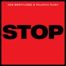 Joe Bermudez & Paloma Rush - Stop