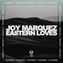 Joy Marquez - Eastern Loves