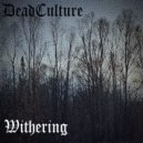 Dead Culture - The End ()