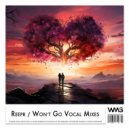 ReepR - Won\'t Go (Vocal Radio Mix 2)
