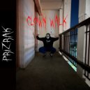 Prizrak - Clown Walk ()