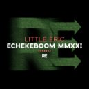 Little Eric - Echekeboom MMXXI