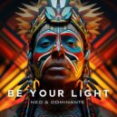 Neo & Dominante (IL) - Be Your Light (Original Mix)