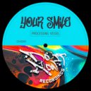 Processing Vessel - Your Smile (ZaVen Remix)