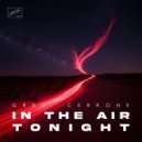 Greg Cerrone - In The Air Tonight (Extended Version)