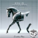 Kiu D - Horse Ride (Original Mix)