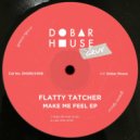 Flatty Tatcher - Like That (Original Mix)