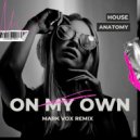 House Anatomy - On My Own (Mark Vox Remix - Extended Mix)