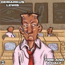Demarkus Lewis - Time And A Half
