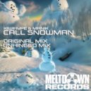 KiwiHype & Manik (NZ) - Call Snowman